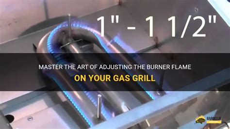 adjust burners on gas grill